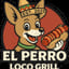 El Perro Loco Grill